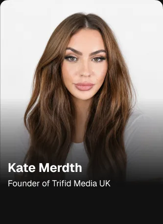 Kate Merdth — Founder of Trifid Media UK