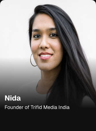Nida — Founder of Trifid Media India